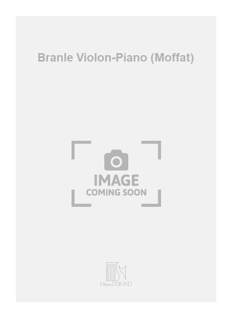 Branle Violon-Piano (Moffat)